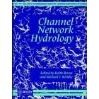 Channel Network Hydrology by  Keith Beven and M. J. Kirkby