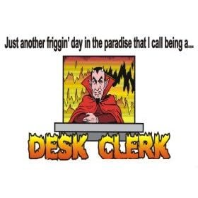 Just another figgin' day in the paradise that I call being a DESK CLERK Apron (Various Colors...