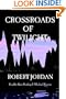 Crossroads of Twilight (THE WHEEL OF TIME SERIES)
