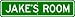 JAKE ROOM SIGN - Personalized Gift Boy or Girl, Aluminum