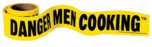 Danger Men Cooking 'Caution Tape' (35' Roll)