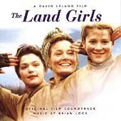 The Land Girls: Original Soundtrack [SOUNDTRACK]