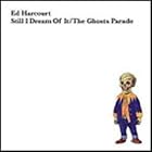 Still I Dream of It (2tr) (Limited Editi by Ed Harcourt