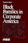 Black Families in Corporate America (Understanding Families series)