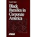 Black Families in Corporate America (Understanding Families series)