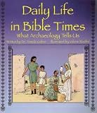 Daily Life in Bible Times: What Archaeology Tells Us
