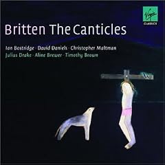 Britten: The Canticles; Ian Bostridge, David Daniels