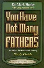 You Have Not Many Fathers Workbook