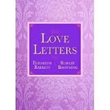 The Love Poems of Elizabeth And Robert Browning