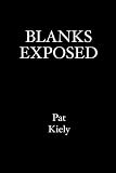 Blanks Exposed
