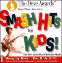Review Various Artists  / The Dove Awards: Smash Hits for Kids, Vol. 1