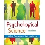 Study guide [for] Psychological science, second edition, Michael S. Gazzaniga, Todd F. Heatherton
