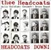 Headcoats Down!