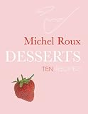 Desserts: Ten Recipes