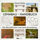 Produkt-Bild: Lehmbau- Handbuch. Der Baustoff Lehm und seine Anwendung