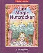 The Magic Nutcracker (Beginning-to-Read)
