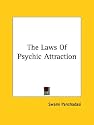 The Laws Of Psychic Attraction