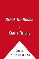 Break No Bones: A Novel (Temperance Brennan)