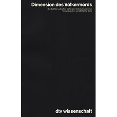 Dimension des V�lkermords. Die Zahl der j�dischen Opfer des Nationalsozialismus.