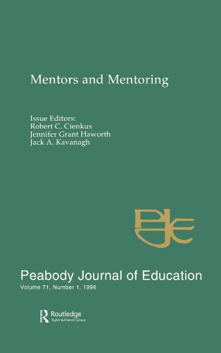 Mentors and Mentoring: A Special Issue of the peabody Journal of Education (Mentors & Mentoring)