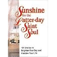 Sunshine for the Latter-day Saint Soul (Audio Book Series) by