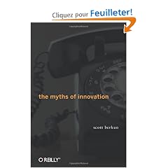 The Myths of Innovation