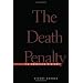 The Death Penalty: An American History