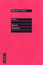 Blood Wedding (Drama Classics)