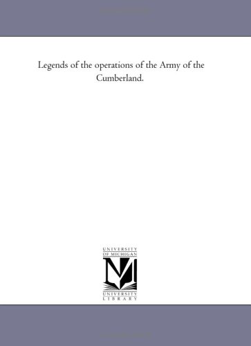 Legends of the operations of the Army of the Cumberland.