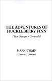 The Adventures of Huckleberry Finn: Tom Sawyers Comrade