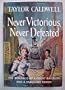 Never Victorious, Never Defeated
