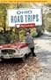 Ohio Road Trips: 52 Trips--more Than 500 Fun and Unusual Getaway Ideas in Ohio!