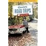 Ohio Road Trips: 52 Trips--more Than 500 Fun and Unusual Getaway Ideas in Ohio!