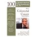 100 Questions  &  Answers About Colorectal Cancer