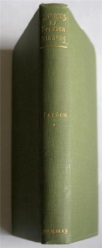 Stories By Foreign Authors French I (The Siege of Berlin, The Juggler of Notre Dame, Uncle and Nephew, Another Gambler, The Necklace, The Black Pearl)