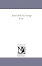 Adam Bede. By George Eliot.