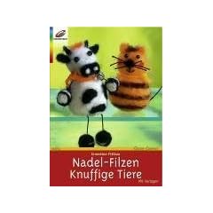 Nadel-Filzen / Knuffige Tiere