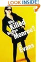 Who Killed Marilyn Monroe?