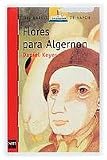 Flores Para Algernon/ Flowers for Algernon (El Barco De Vapor / the Steamboat) (Spanish Edition)