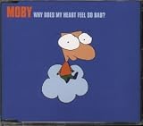 Review Moby  / Why Does My Heart Feel So Bad