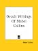 Occult Writings of Mabel Collins