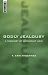 Godly Jealousy: A Theology of Intolerant Love