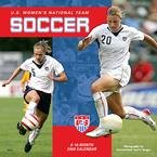 Soccer U.S. Womens National Team 2008 Wall Calendar