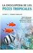 Enciclopedia de los peces tropicales, la (Enciclopedias (libsa))