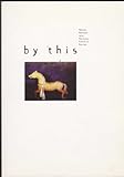 By this : writing research from the Slade School of Fine Art