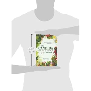 The Candida Directory: The Comprehensive Guidebook to Yeast-Free Living