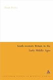 South-western Britain in the early Middle Ages