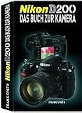 Nikon D200: Das Buch zur Kamera