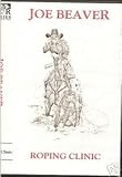 Joe Beaver Roping Clinic DVD