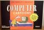 The World's Greatest Computer Cartoons (World's Greatest Cartoons Series)